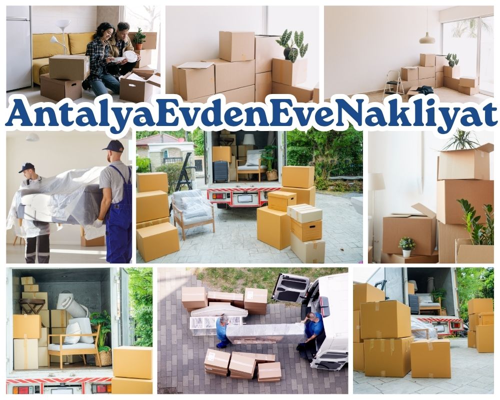 Antalya Muğla Evden Eve Nakliye